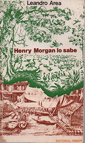 Henry Morgan lo sabe